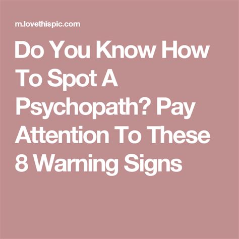 Do You Know How To Spot A Psychopath Pay Attention To These 8 Warning