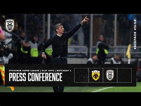 Press Conference Aek Vs Paok Fc Paok Tv Youtube