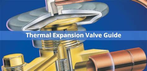 What Is A Txv Valve Thermal Expansion Valve Guide Pickhvac