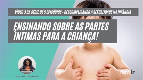 Ensinando As Partes Intimas Para As Criamças Youtube