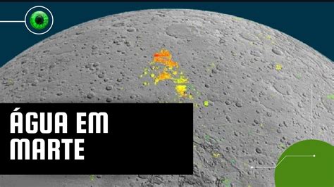 Supermapa de Marte mostra vestígios de água em várias regiões do