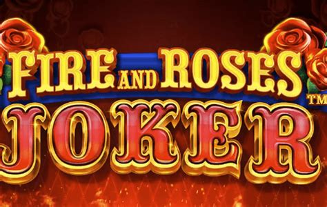 Fire And Roses Joker Demo Slot Free Play