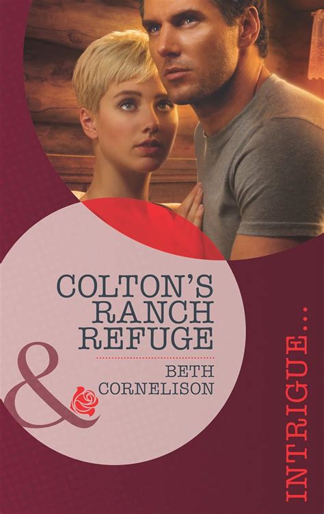 Coltons Ranch Refuge Mills And Boon Intrigue The Coltons Of Eden Falls Book 2 Kindle