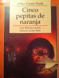 Cinco Pepitas De Naranja Libro De Arthur Conan Doyle Rese A Resumen