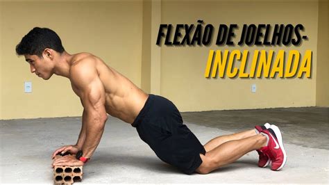 Flex O De Joelhos Inclinada Aprenda Como Fazer Youtube