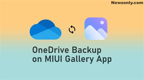 These Devices Support Onedrive Backup To The Miui Gallery App