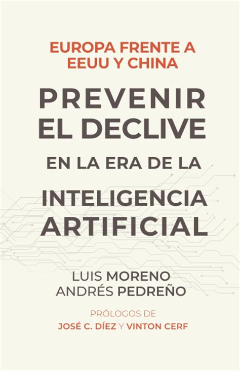 Europa Frente A Eeuu Y China Prevenir El Declive En La Era De La Inteligencia Artificial