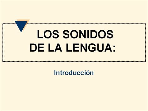 Los Sonidos De La Lengua Introduccin Conceptos Fundamentales