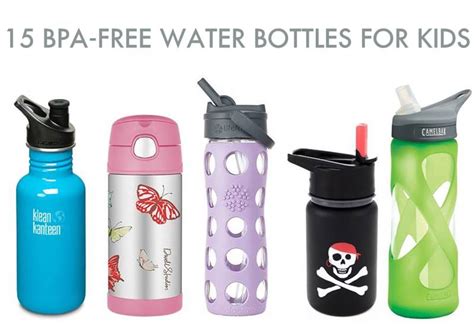 15 Plastic-FREE & 100% BPA-free Reusable Water Bottles for Kids ...