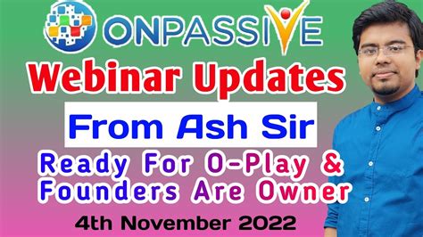 ONPASSIVE Webinar Updates From Ash Mufareh Sir ONPASSIVE New Update