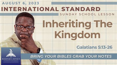 Inheriting The Kingdom Galatians 5 13 26 August 6 2023 Sunday