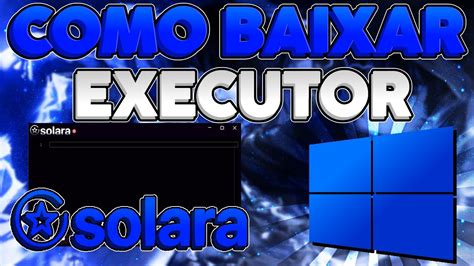 ATUALIZADO ROBLOX COMO BAIXAR E INSTALAR SOLARA WINDOWS VERSION SEM