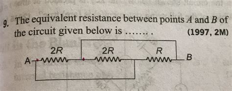 The Equivalent Resistance Between Points A And B Is