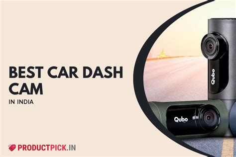 Best Car Dash Cam In India Mai Qubo