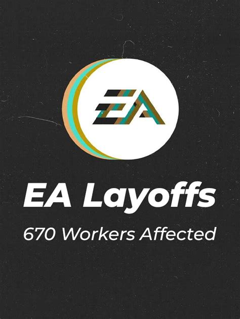 Ea Layoff Impact Understanding Gaming Industry Trends