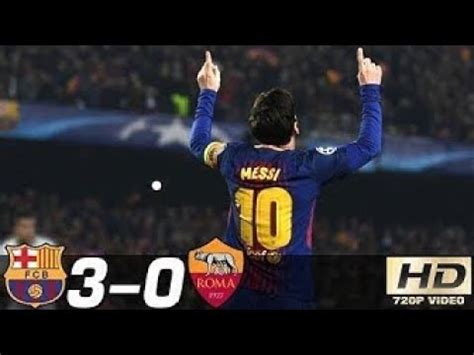 Barcelona vs AS Roma 3 0 All Goals Extended Highlights Résumé