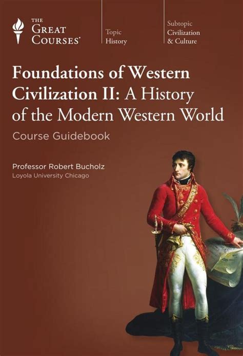 Foundations Of Western Civilization Ii A History Of The Modern Western