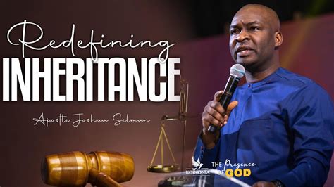 [full Sermon] Redefining Inheritance Apostle Joshua Selman 2022 Koinonia Global Youtube