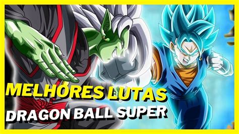 MELHORES LUTAS DE DRAGON BALL SUPER TOP 5 MELHORES LUTAS YouTube