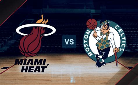 D Nder Ver Miami Heat Vs Boston Celtics En Vivo Por La Nba