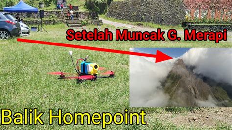 AKHIRNYA DRONE 7 SAYA LANDING SETELAH TERBANG KE PUNCAK MERAPI VIA