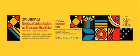 Xvii Jornada Desigualdades Raciais Na Educa O Brasileira