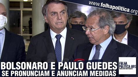 Bolsonaro se pronuncia Paulo Guedes manda recado após fala de FHC