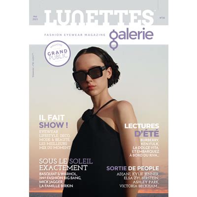 Le Magazine Lunettes Galerie Mai 2023 Est Disponible Le Guide De La Vue