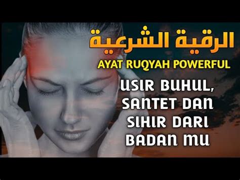 Ayat Ruqyah Syariah Full Pengusir Jin Dari Badan Rumah Sendiri Ruqyah