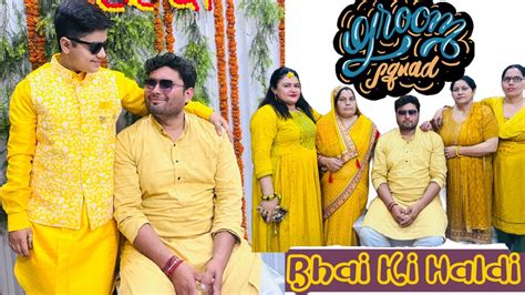 Haldi Ceremony Anuj Ki Shaadi Ka Pehla Function Arschaudharyvlogs