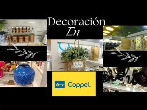 Muchas Decoraci N Muy Bonita Para Ti Hogar En Este Recorrido Por Coppel