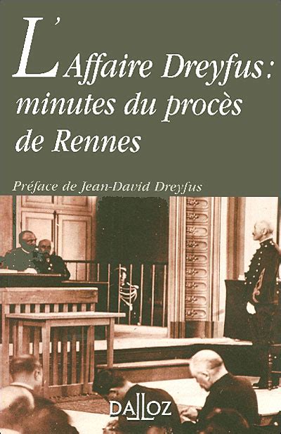 L Affaire Dreyfus minutes du procès de Rennes Sélection de l édition