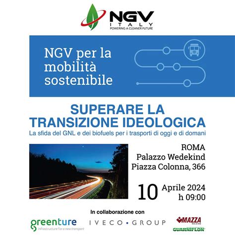 Superare La Transizione Ideologica Il Nuovo Convegno Di Ngv Italy