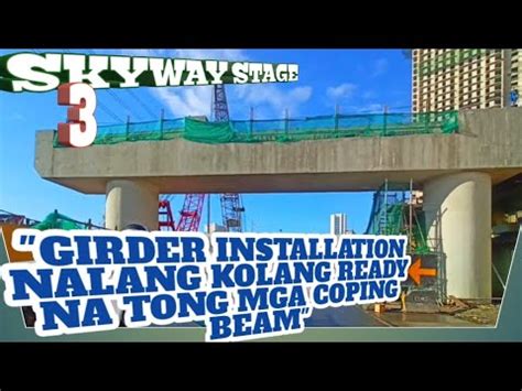 SKYWAY STAGE 3 UPDATE ONRAMP OFFRAMP QUIRINO AVENUE TO TAFT ROXAS