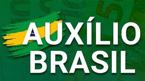 Auxílio Brasil 2024 Valor Quem Vai Receber