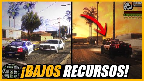 El Mejor Mod De Graficos Para Gta San Andreas Pc De Bajos Recursos