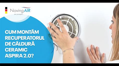 NovingAIR Instalarea Recuperatorului De Caldura Ceramic Smart Aspira 2