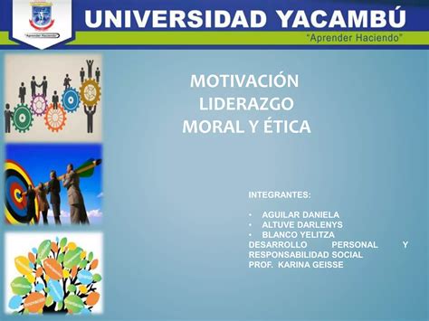 Motivación Liderazgo Conflictos Valores Moral y Ética PPT