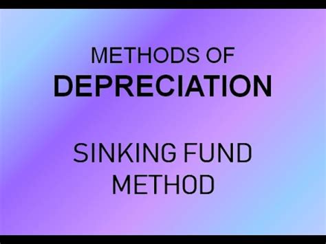 Depreciation Sinking Fund Method Youtube