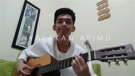 Nyalakan Apimu GMS Guitar Cover By Joy YouTube