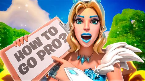 How To Actually Go Pro In Fortnite No B Llsh T Guide Youtube