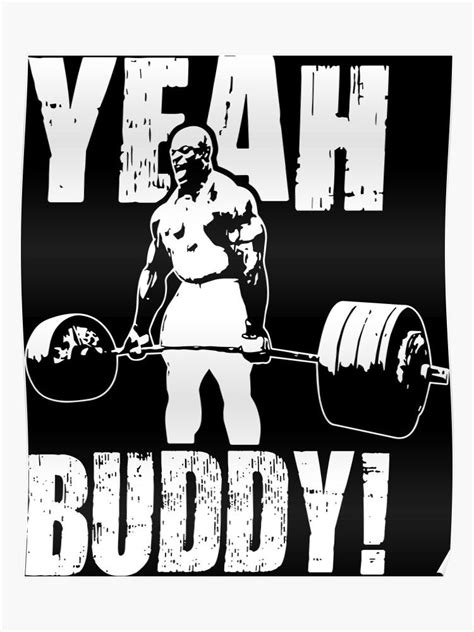 Yeah Buddy Ronnie Coleman Poster By Ilovearnie Ronnie Coleman