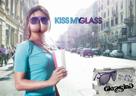 Glassing Kiss My Glass Ads Of The World Part Of The Clio Network