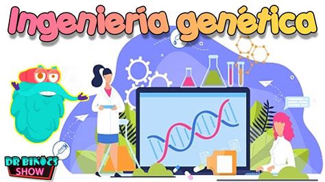 La ingeniería genética lo cambiará todo para siempre GENETICS