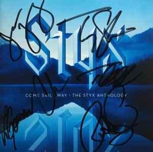 Styx – Come Sail Away: The Styx Anthology (2004, CD) - Discogs