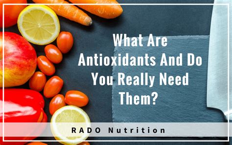 What Are Antioxidants And Do You Really Need Them Rado Complete