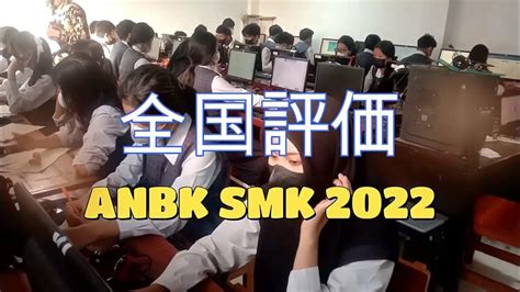 Smk Dharma Paramitha Jakarta Pelaksanaan Anbk Smk 2022 Youtube