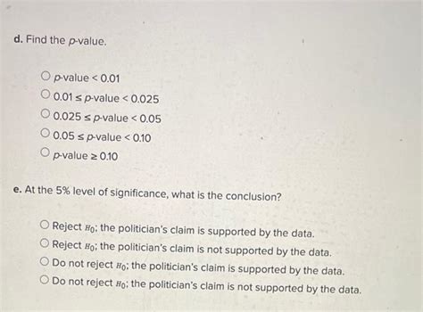 Solved A Politician Claims That He Is Supported By A Clear Chegg