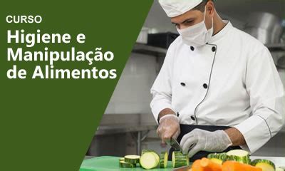 Curso De Higiene E Manipula O De Alimentos Online Gr Tis E Certificado