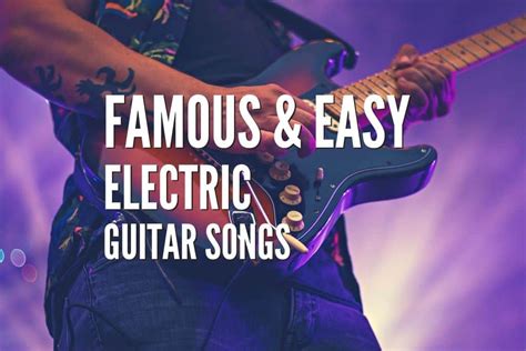 Top 60 Famous & Easy Electric Guitar Songs – Tabs Included – Rock ...